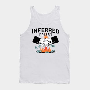 Inferred Trust Series Logo Money On Fire Design Tank Top